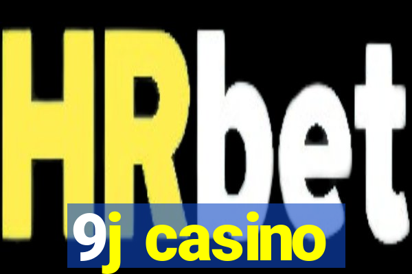 9j casino